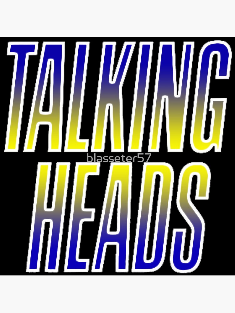 "The best logos rock band favorite the talking heads" Poster for Sale by blasseter57 Redbubble