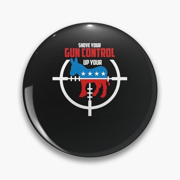 Item preview, Shove Gun Control Up Your Ass Crosshairs Democratic Donkey T-shirt designed and sold by Improve-Riodeja.