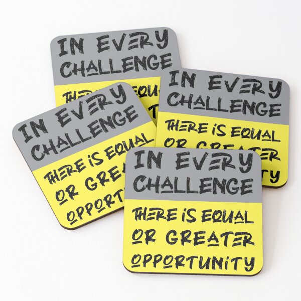 Item preview, In every challenge there is equal or greater opportunity designed and sold by MendyK.