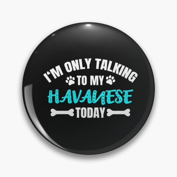 Item preview, Havanese Dog Mom Talking Today Idea T-Shirt  designed and sold by StarcyWol.