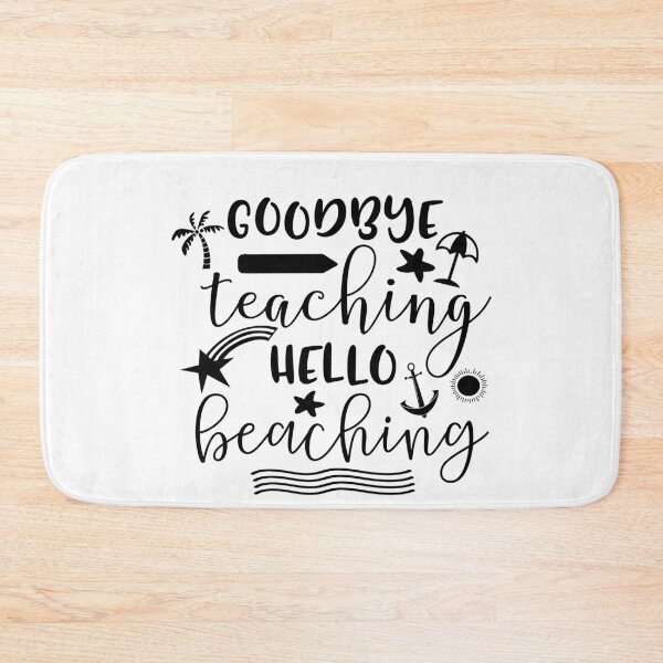 Item preview, Goodbye Teaching -Last Day of School designed and sold by younghopes.
