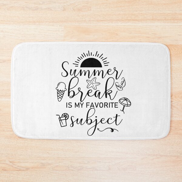 Item preview, Summer Break is My Favorite -Last Day of School designed and sold by younghopes.
