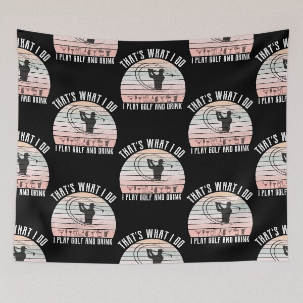 Item preview, Retro that's what i do i play golf and drink designed and sold by DesignsVault.