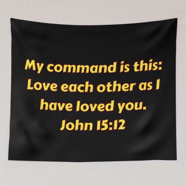 Item preview, Bible Verse John 15:12 designed and sold by Prayingwarrior.