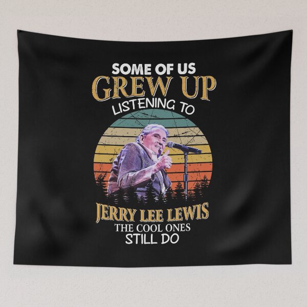 Item preview, Some Of Us Grew Up Listening To  Jerry Lee Lewis The Cool Ones Still Do Vintage designed and sold by Suzanne86.