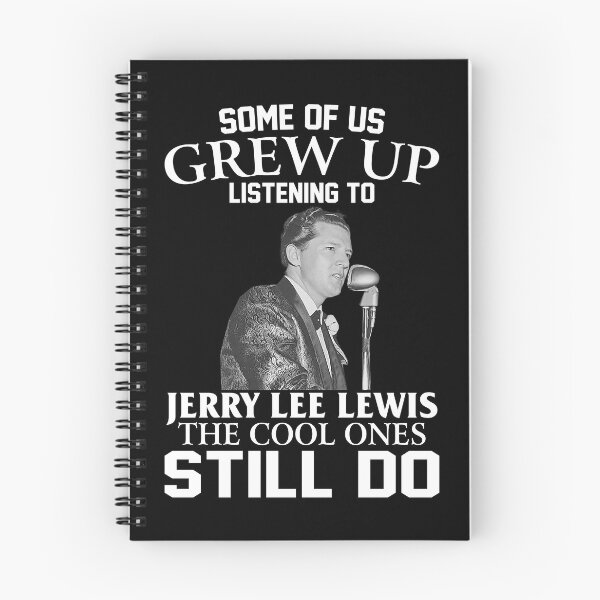 Item preview, Some Of Us Grew Up Listening To Jerry Lee Lewis The Cool Ones Still Do designed and sold by Suzanne86.