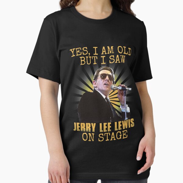 Item preview, Yes I'm Old But I Saw Jerry Lee Lewis On Stage designed and sold by Suzanne86.