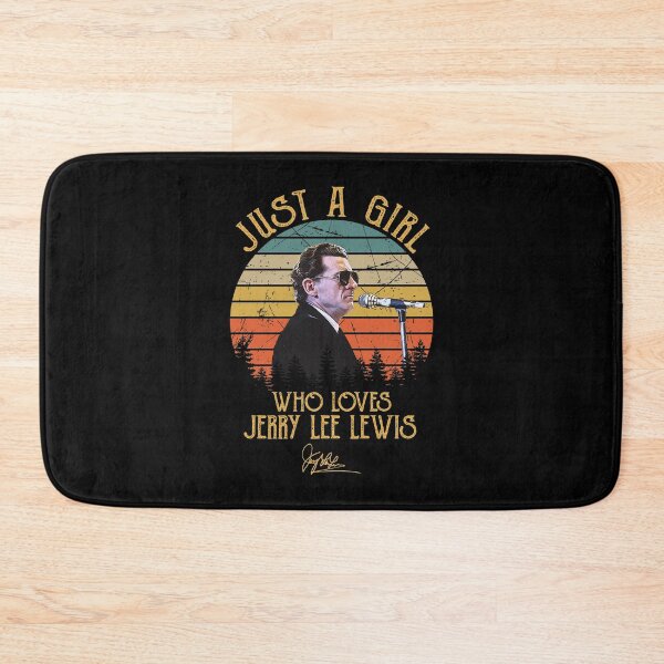 Item preview, Just A Girl Who Loves Jerry Lee Lewis designed and sold by Suzanne86.