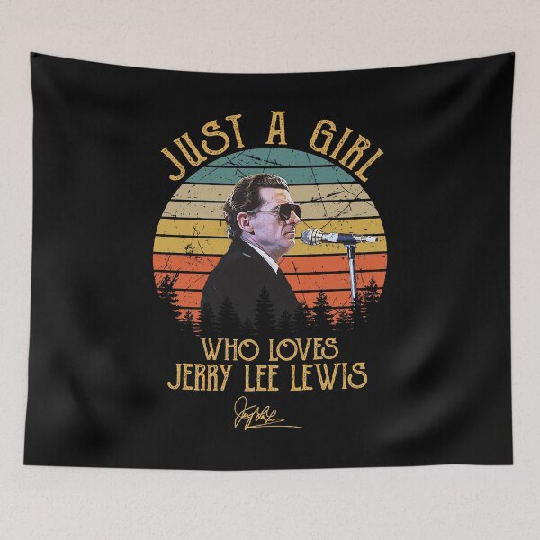 Item preview, Just A Girl Who Loves Jerry Lee Lewis designed and sold by Suzanne86.