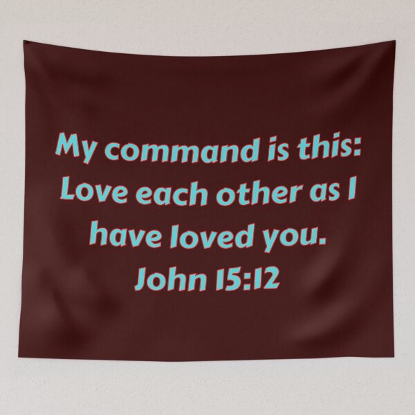 Item preview, Bible Verse John 15:12 designed and sold by Prayingwarrior.