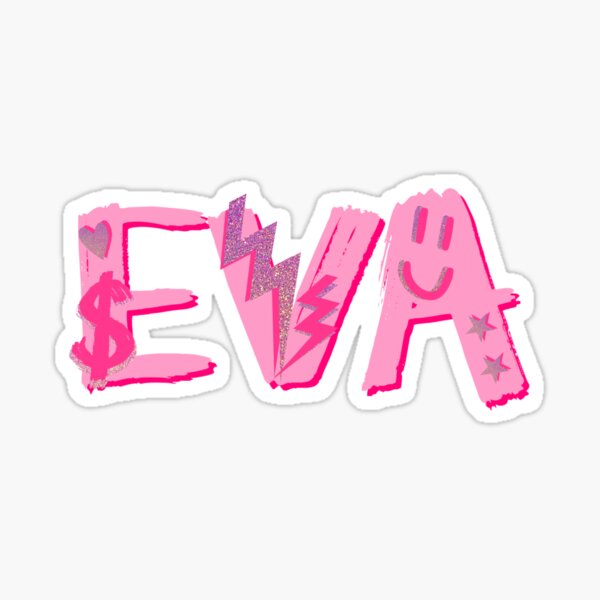 Eva Girls Names Stickers For Sale Redbubble Eva Girls Names Stickers For Sale Redbubble