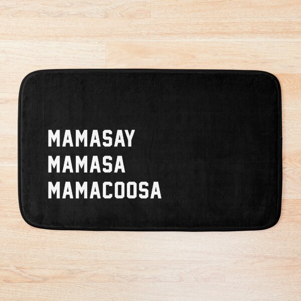 Item preview, Mamasay Mamasa Mamacoosa designed and sold by Primotees.