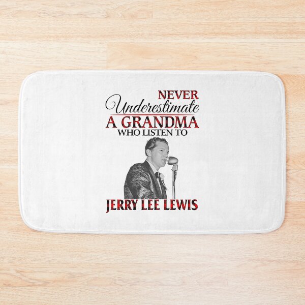 Item preview, Never Underestimate a Grandma who listens to Jerry Lee Lewis designed and sold by Suzanne86.