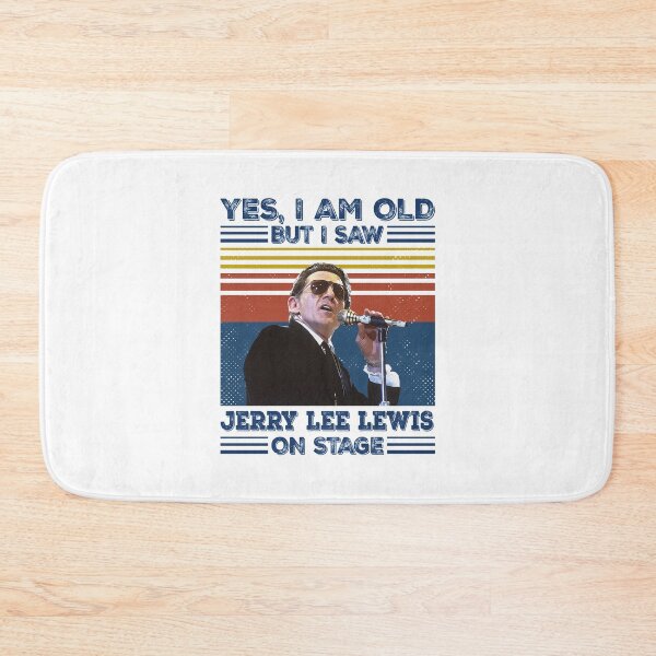 Item preview, Retro Yes I'm Old But I Saw Jerry Lee Lewis On Stage designed and sold by Suzanne86.