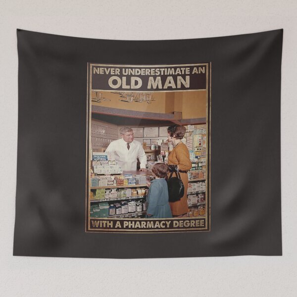 Item preview, Never Underestimate An Old Man With An Pharmacy Degree Poster designed and sold by RadanaMJohnova.