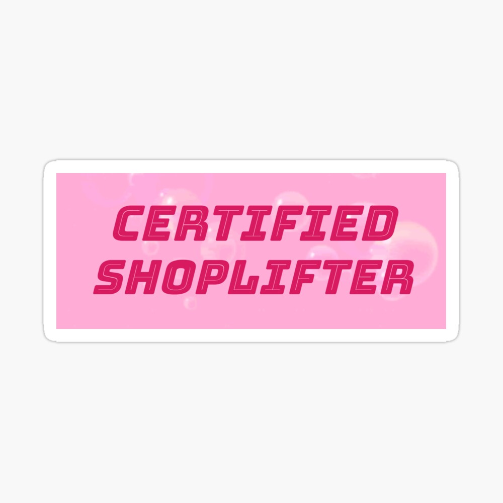 Symphony kantsten Sprede certified shoplifter" Magnet for Sale by bunnipop | Redbubble
