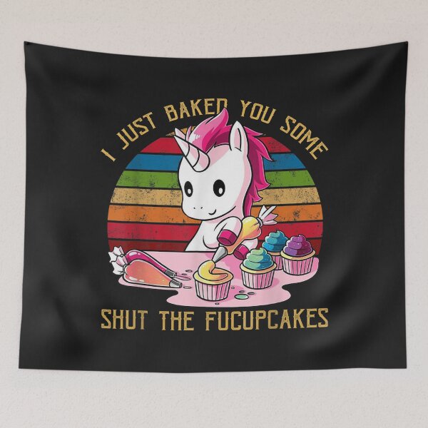 Item preview, I Just Baked You Some Shut The Fucupcakes Unicorn Baker TShirt1 designed and sold by blancatawa.