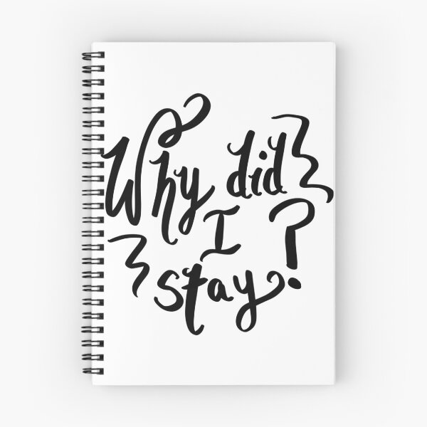 Item preview, Why did I stay? designed and sold by Kelsey Woods.