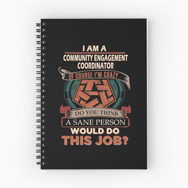 Item preview, Community Engagement Coordinator T Shirt - Sane Person Gift Item Tee designed and sold by hautalachante.