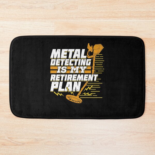 Item preview, Metal Detecting Is My Retirement Plan designed and sold by Marcid95.