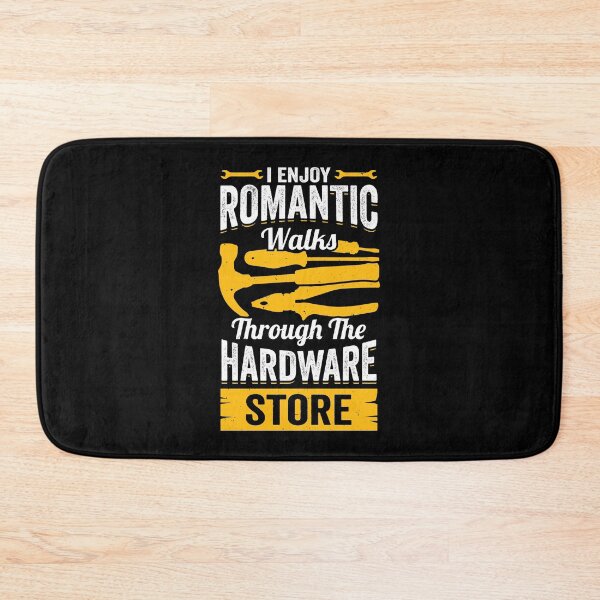 Item preview, I Enjoy Romantic Walks Through The Hardware Store designed and sold by Marcid95.