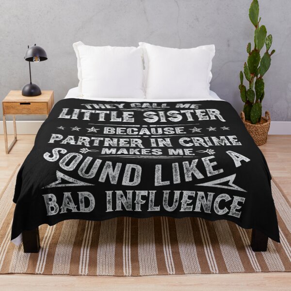 Item preview, Kids They Call Me Little Sister Because Partner In Crime For Her TShirt26 designed and sold by blancatawa.