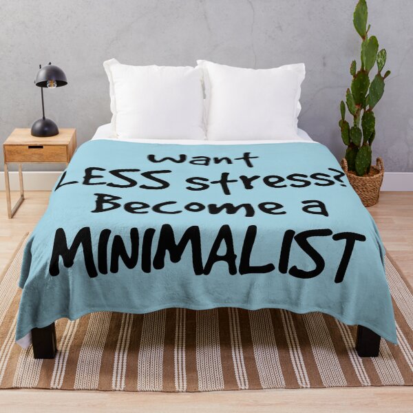 Item preview, Want Less Stress? Become a Minimalist designed and sold by Twittlefish.