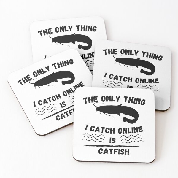 Item preview, The Only Thing I Catch Online Is Catfish designed and sold by LarrysDesigns.