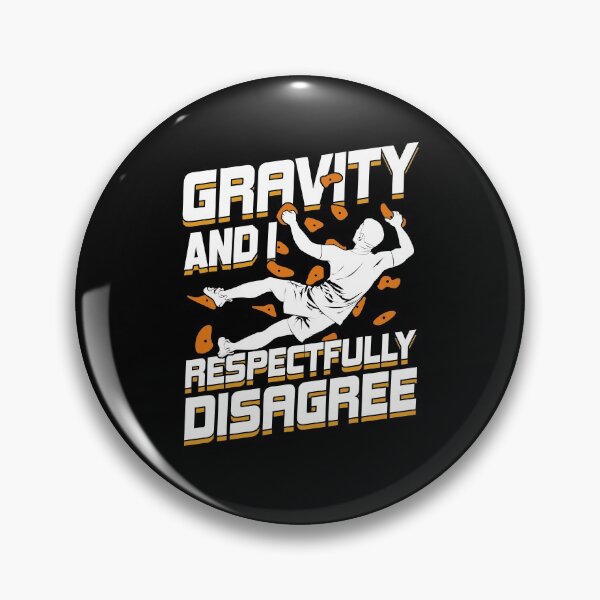 Item preview, Gravity And I Respectfully Disagree Boulderer Gift designed and sold by Marcid95.