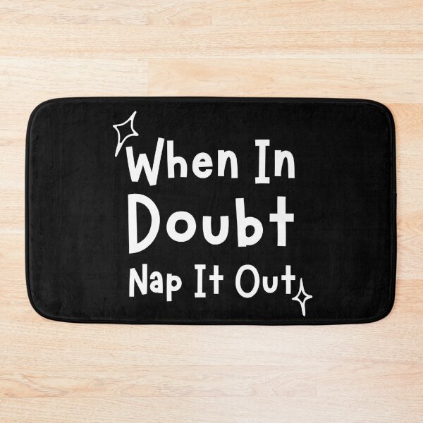 Item preview, When In Doubt Nap It Out designed and sold by SweetAndSpice.