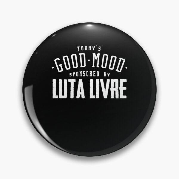 Item preview, Today's Good Mood Sponsored By Luta Livre Belt Grapplers designed and sold by Nessshirts.