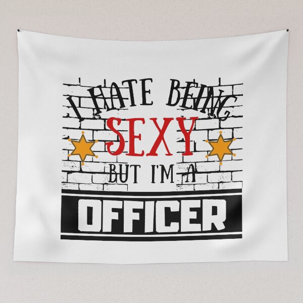 Item preview, I Hate Being Sexy But I'm A Officer designed and sold by OMdesigns93.