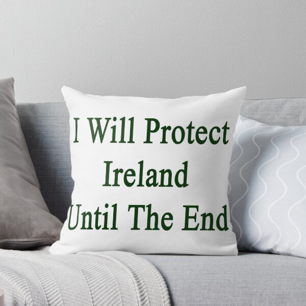Item preview, I Will Protect Ireland Until The End  designed and sold by supernova23.