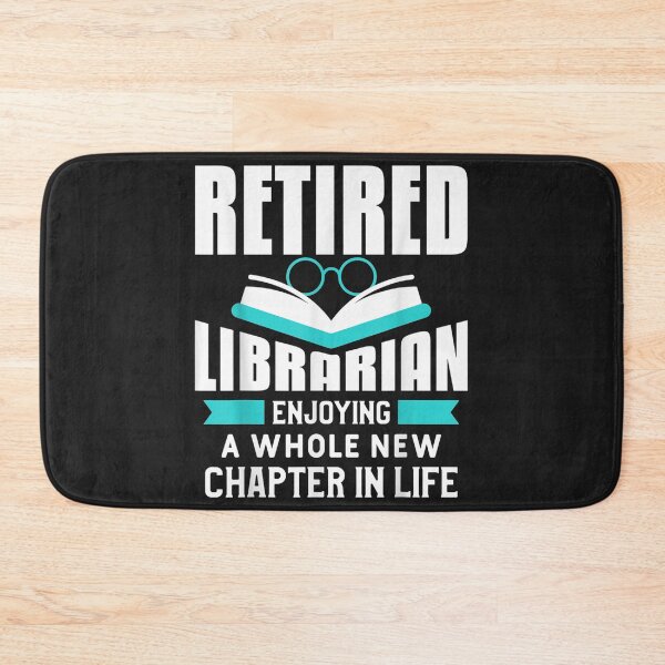 Artikelvorschau, Retired Librarian Funny Retirement Quote für einen Rentner TShirt8 entworfen und verkauft von blancatawa.