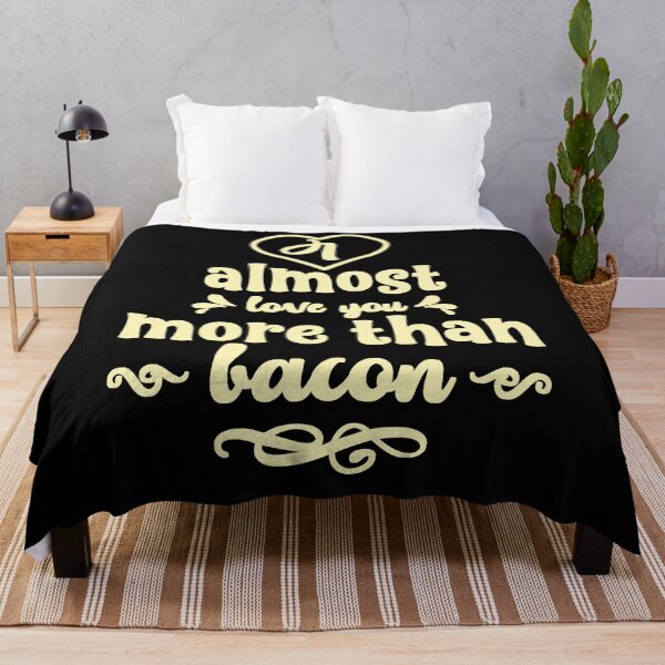Item preview, I Almost Love You More Than Bacon  designed and sold by Ani1111.