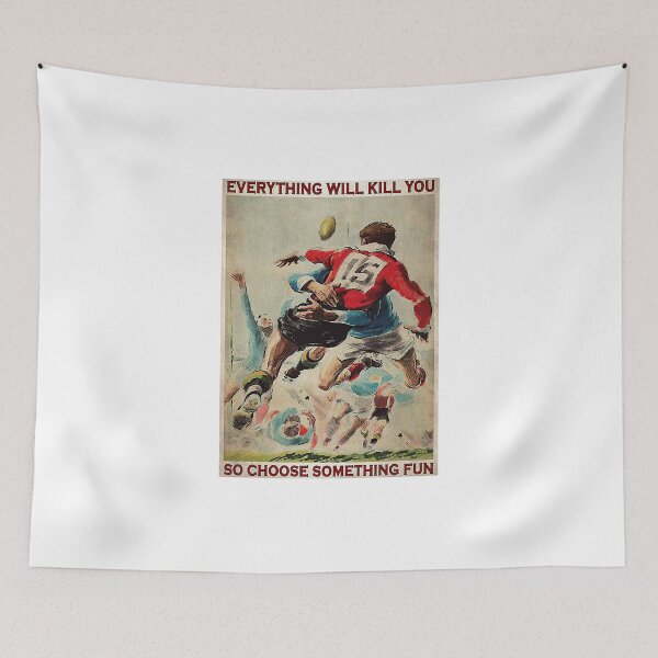 Item preview, Rugby Retro Everything Will Kill You So Choose Something Fun Poster designed and sold by NelaTesarik.