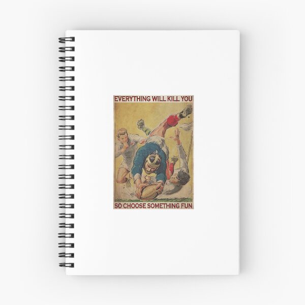 Item preview, Rugby Goal Everything Will Kill You So Choose Something Fun Poster designed and sold by NelaTesarik.