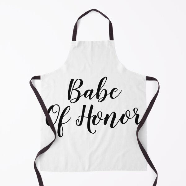 Item preview, Babe Of Honor designed and sold by Gmaish.