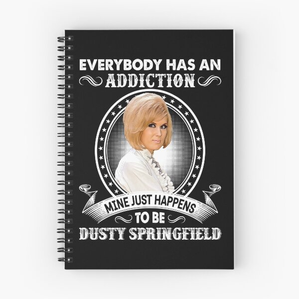 Item preview, Everybody Has An Addiction Mine Just Happens To Be Dusty Springfield designed and sold by griffithspoppy.
