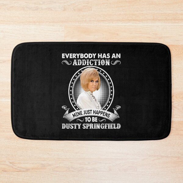 Item preview, Everybody Has An Addiction Mine Just Happens To Be Dusty Springfield designed and sold by griffithspoppy.