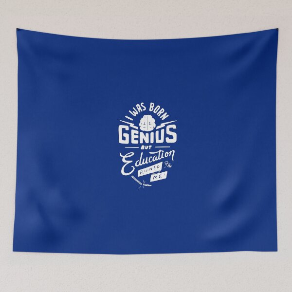 Item preview, Born Genius but Education Ruined me designed and sold by Dumzville.