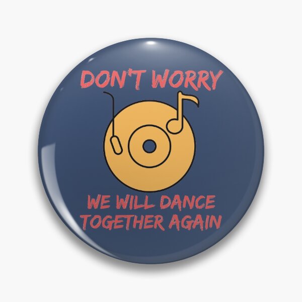 Item preview, Don't Worry, We Will Dance Together Again designed and sold by dacdibac.