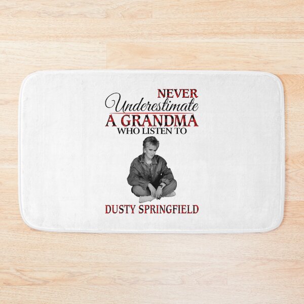 Item preview, Never Underestimate a Grandma who listens to Dusty Springfield designed and sold by griffithspoppy.
