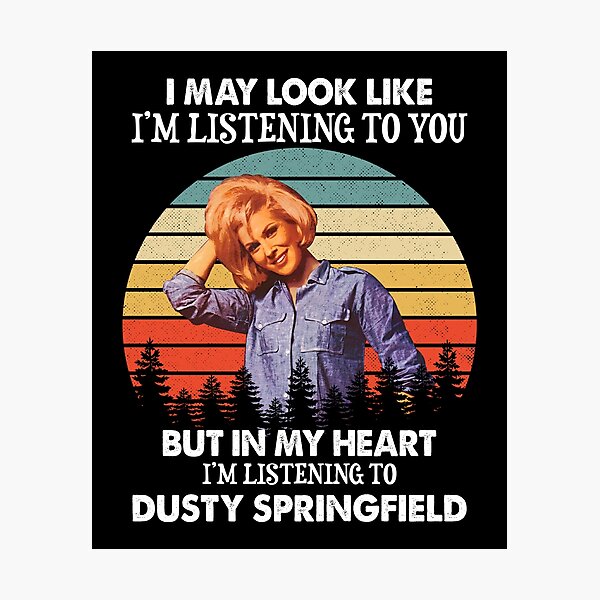 Item preview,  I May Look Like I'm Listening To Dusty Springfield Vintage designed and sold by griffithspoppy.