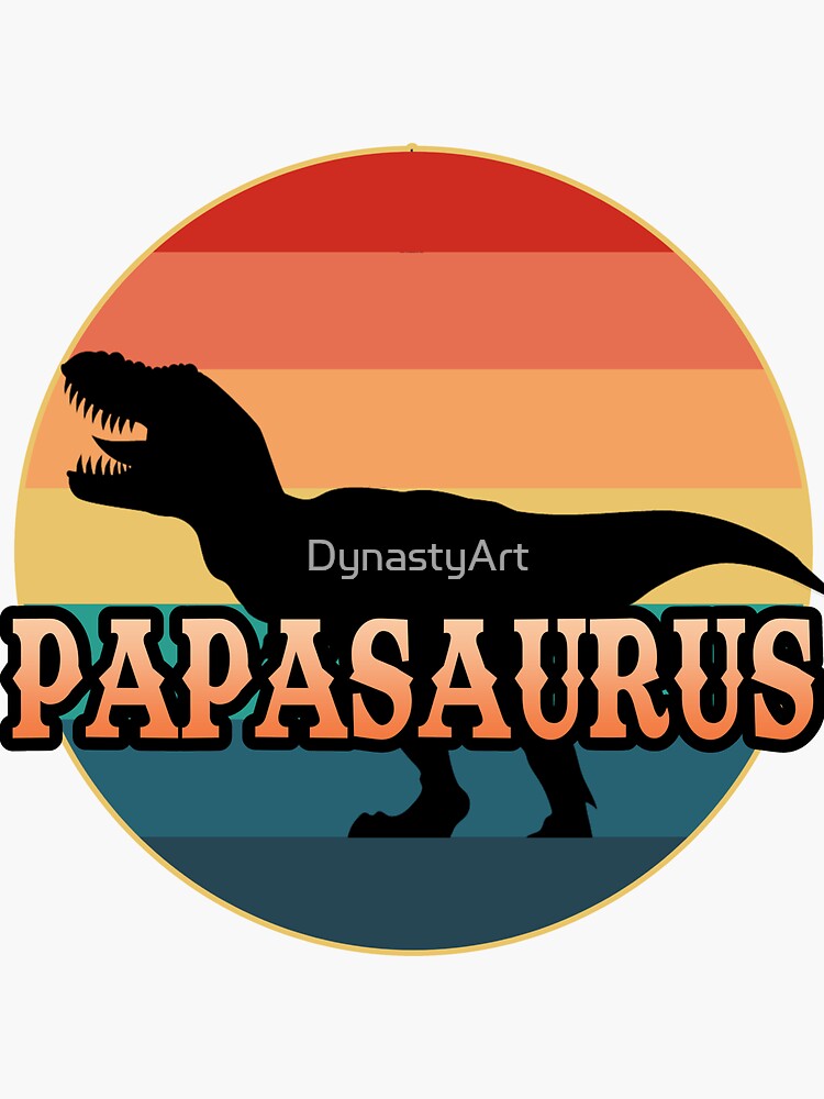 In A World Full Of Dad/ Grandpas Be a Dadasaurus Papasaurus Personaliz