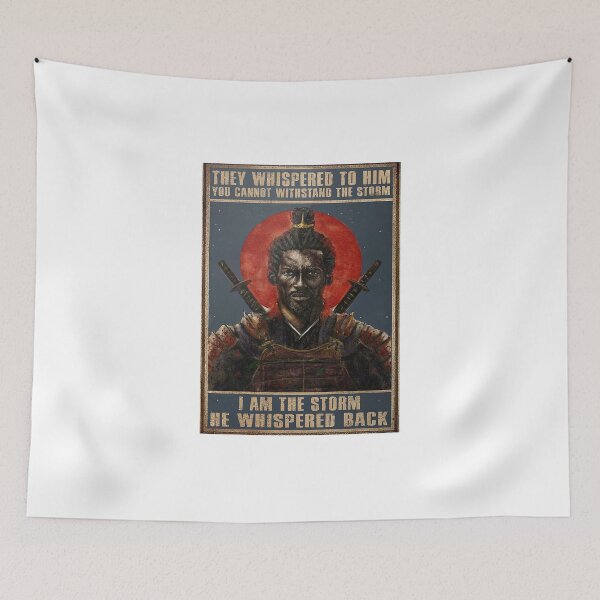 Item preview, Samurai They Whispered To Him You Cannot Withstand The Storm I Am The Storm He Whispered Back Poster designed and sold by NelaTesarik.