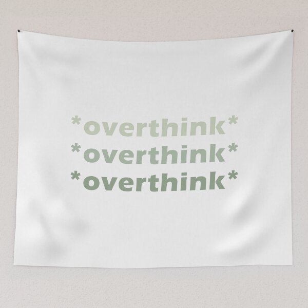 Item preview, *overthink* designed and sold by creatz3.