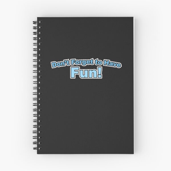 Item preview, Don't Forget to Have Fun! designed and sold by PeterPrv.