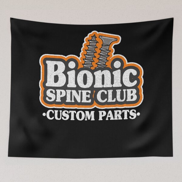 Item preview, Bionic Spine Club Custom Parts Surgery Spinal Fusion Get Well designed and sold by Stronzi.