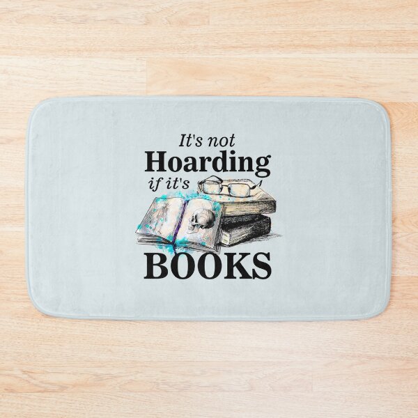 Item preview, Its not hoarding if its books designed and sold by headpossum.